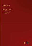 Story of Aeneas di Michael Clarke edito da Outlook Verlag