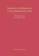 Migration Und Burgerrecht in Der Hellenistischen Welt edito da Harrassowitz
