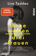 Three Women - Drei Frauen di Lisa Taddeo edito da Piper Verlag GmbH