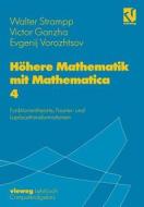 Höhere Mathematik mit Mathematica 4 di Walter Strampp, Victor Ganzha, Evgenij Vorozhtsov edito da Vieweg+Teubner Verlag