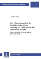 Der Informationsgehalt der Berichterstattung in der currency markets Kolumne des Wall Street Journals di Joachim Keller edito da Lang, Peter GmbH