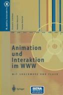 Animation und Interaktion im WWW di Günther Heinrich, Yvonne Heinrich, Richard S. Schifman edito da Springer Berlin Heidelberg