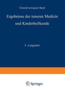 Ergebnisse der inneren Medizin und Kinderheilkunde di L. Langstein, A. Schittenhelm edito da Springer Berlin Heidelberg