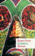 Guinea di Rainer Gross edito da Books on Demand