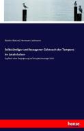 Selbständiger und bezogener Gebrauch der Tempora im Lateinischen di Martin Wetzel, Hermann Lattmann edito da hansebooks