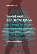 Herr Seidel und der Dritte Mann di Gert Podszun edito da Books on Demand