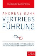 Vertriebsführung di Andreas Buhr edito da GABAL Verlag GmbH