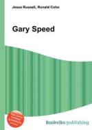 Gary Speed di Jesse Russell, Ronald Cohn edito da Book On Demand Ltd.