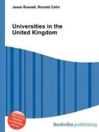 Universities In The United Kingdom edito da Book On Demand Ltd.