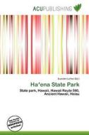 Ha Ena State Park edito da Acu Publishing