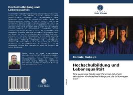 Hochschulbildung Und Lebensqualitat di Pinheiro Romulo Pinheiro edito da KS OmniScriptum Publishing