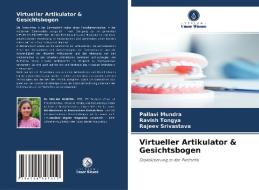 Virtueller Artikulator & Gesichtsbogen di Pallavi Mundra, Ravish Tongya, Rajeev Srivastava edito da Verlag Unser Wissen