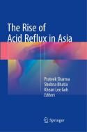 The Rise of Acid Reflux in Asia edito da Springer, India, Private Ltd
