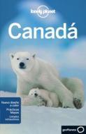 Lonely Planet Canada di Karla Zimmerman, Catherine Bodry, Celeste Brash edito da Lonely Planet