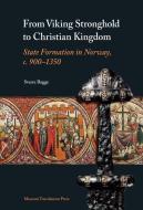 From Viking Stronghold to Christian Kingdom di Sverre Bagge edito da Museum Tusculanum Press
