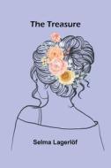 The Treasure di Selma Lagerlöf edito da Alpha Edition