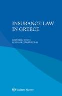 Insurance Law In Greece di Ioannis K Rokas, Kosmas K Karanikolas edito da Kluwer Law International