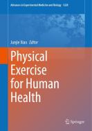 Physical Exercise for Human Health edito da SPRINGER NATURE