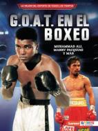 G.O.A.T. En El Boxeo (Boxing's G.O.A.T.) di Jon M Fishman edito da Lerner Publishing Group