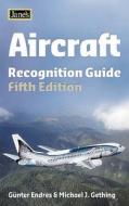 Aircraft Recognition Guide di Gunter G. Endres edito da Harpercollins Publishers