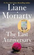 Last Anniversary di Liane Moriarty edito da HARPERCOLLINS