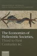 The Economies of Hellenistic Societies, Third to First Centuries BC di Zosia Archibald edito da OXFORD UNIV PR