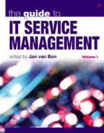 The Guide To It Service Management di Jan Van Bon edito da Pearson Education (us)