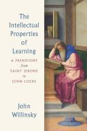 The Intellectual Properties of Learning di John Willinsky edito da The University of Chicago Press
