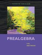 Prealgebra di Margaret L. Lial, Diana L. Hestwood edito da Pearson Education (us)