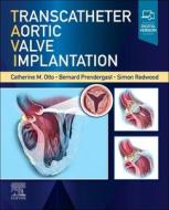 Transcatheter Aortic Valve Implantation edito da ELSEVIER
