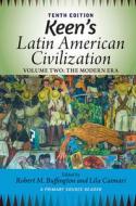 Keen's Latin American Civilization, Volume 2 di Robert M. Buffington edito da Taylor & Francis Ltd