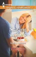 Staying at Joe's di Kathy Altman edito da Harlequin