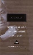 The Talented Mr. Ripley/Ripley Under Ground/Ripley's Game di Patricia Highsmith edito da EVERYMANS LIB