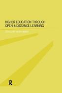 Higher Education Through Open and Distance Learning di Keith Harry edito da Routledge