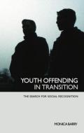 Youth Offending in Transition di Monica Barry edito da Routledge