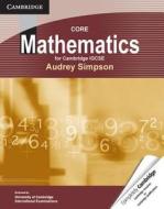 Core Mathematics For Cambridge Igcse di Audrey Simpson edito da Cambridge University Press