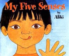 My Five Senses di Aliki edito da HarperCollins Publishers