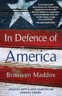 In Defence of America di Bronwen Maddox edito da Duckworth Overlook