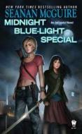 Midnight Blue-Light Special: Book Two of Incryptid di Seanan Mcguire edito da DAW BOOKS