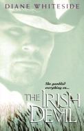 The Irish Devil di Diane Whiteside edito da KENSINGTON PUB CORP