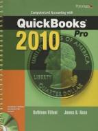 Computerized Accounting with QuickBooks Pro 2010 [With 2 CDROMs] di Kathleen Villani, James B. Rosa edito da Paradigm Publishing