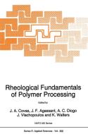 Rheological Fundamentals of Polymer Processing di North Atlantic Treaty Organization, NATO Advanced Study Institute on Rheolog edito da Springer Netherlands