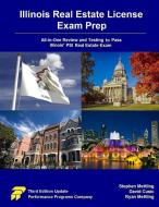 Illinois Real Estate License Exam Prep di Stephen Mettling, David Cusic, Ryan Mettling edito da Performance Programs Company LLC