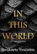 In This World di Shawn Thorn edito da HarperCollins