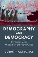 Demography and Democracy di Elhum Haghighat edito da Cambridge University Press