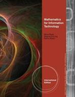 Mathematics For Information Technology, International Edition di Nadine Basta, Stephan DeLong, Alfred Basta edito da Cengage Learning, Inc