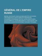 G N Ral De L'empire Russe: Mikha L Kouto di Livres Groupe edito da Books LLC, Wiki Series