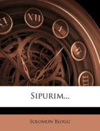 Sipurim... di Solomon Blogg edito da Nabu Press