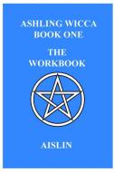 Ashling Wicca, Book One di Aislin edito da Lulu.com