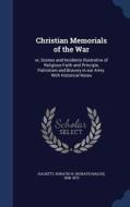 Christian Memorials Of The War edito da Sagwan Press